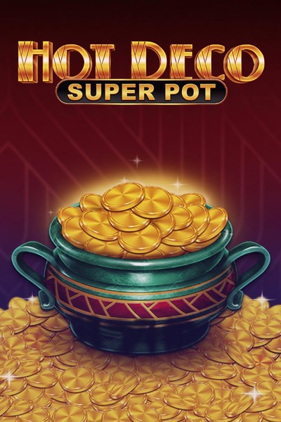Hot Deco Super Pot - Casinova